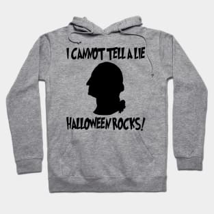 I Cannot Tell A Lie Halloween Rocks - George Washington Hoodie